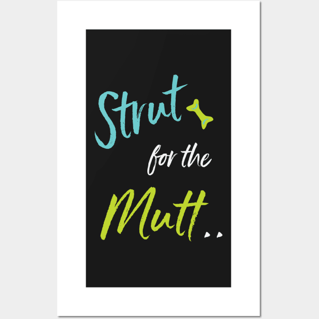 Funny Dog Walker Strut for the Mutt Wall Art by whyitsme